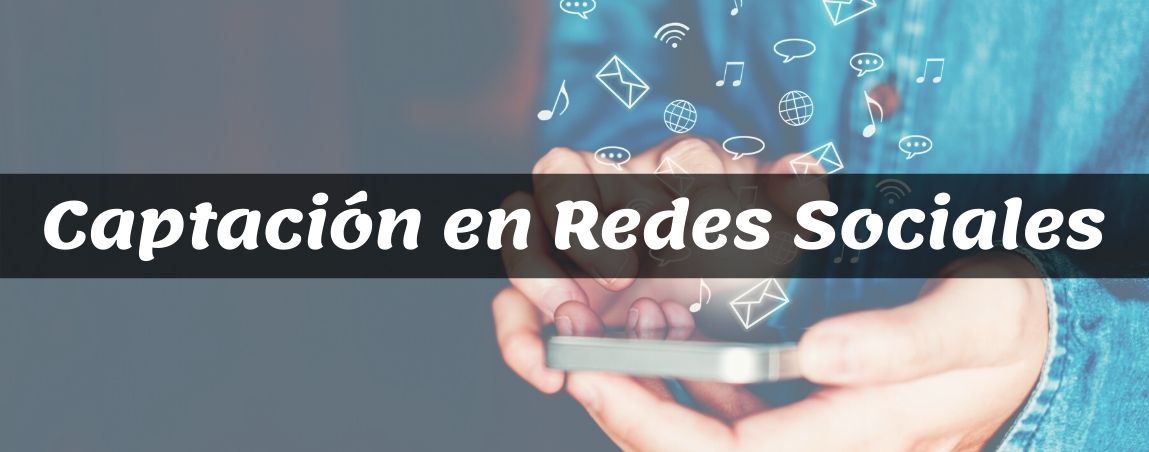 Captación Redes Sociales